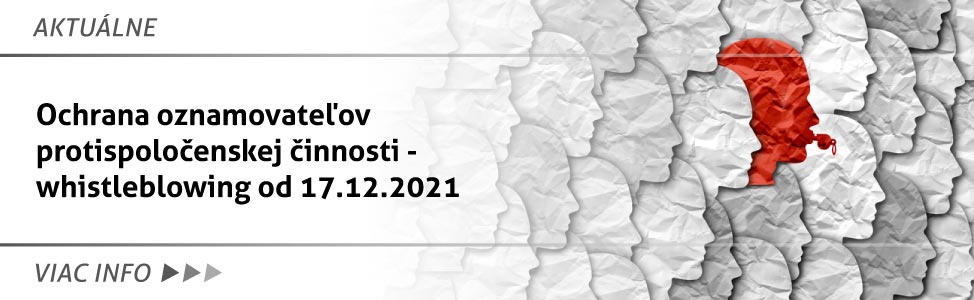 SMERNICA EURÓPSKEHO PARLAMENTU A RADY (EÚ) 2019/1937 o ochrane osôb, ktoré nahlasujú poru¹enia práva Únie - Whistleblowing od 17.12.2021 na Slovensku